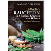 Leitfaden Räuchern mit Harzen, Kräutern und Hölzern
