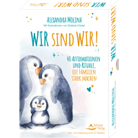 Wir sind Wir ! - Affirmationen und Rituale, die Familien stark machen