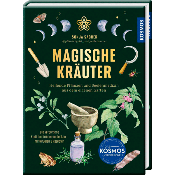 Magische Kräuter - Heilende Pflanzen & Seelenmedizin